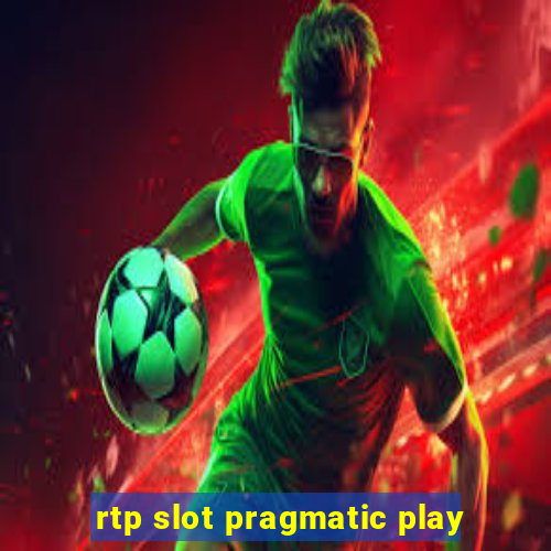 rtp slot pragmatic play